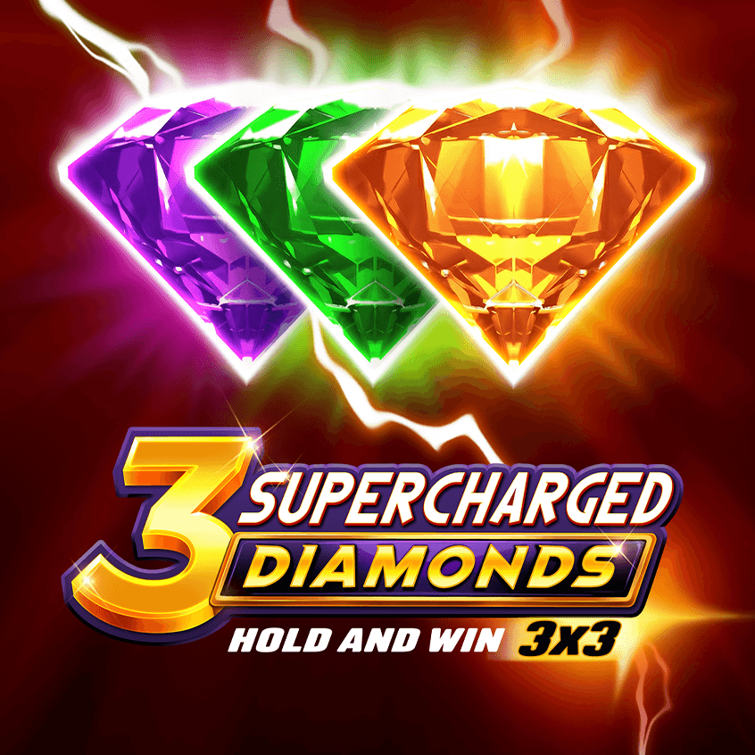3 Supercharged Diamonds: Hold and Win